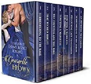 [Steamy Regency Romance 01] • Georgette Brown Box Set